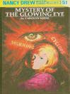Mystery of the Glowing Eye (eBook): Nancy Drew Mystery Series, Book 51